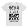 So... There's This Girl Who Kinda Stole My Heart Papa All Over Women's T-shirt