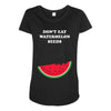 Don't Eat Watermelon Seeds Maternity Scoop Neck T-shirt