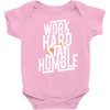 Work Hard, Stay Humble Baby Onesie