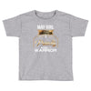 may girl is a perfect combination of princess and warrior Toddler T-shirt