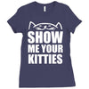 show me your kitties Ladies Fitted T-Shirt
