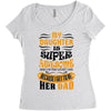 My Daughter Super Awesome Dad Women's Triblend Scoop T-shirt