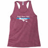that's how i roll Racerback Tank
