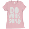 do work son Ladies Fitted T-Shirt