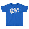 pow ! Toddler T-shirt