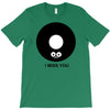 i miss you T-Shirt