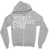 worst present ever Zipper Hoodie