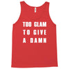 too glam to give a damn Tank Top