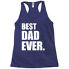 Best Dad Ever Racerback Tank