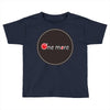 one more Toddler T-shirt