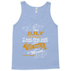 I'm a july woman I was born with my heart Tank Top