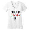 back that fang up Women's V-Neck T-Shirt