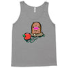 none for you Tank Top