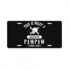 This Is What A Bad Ass Pawpaw Looks Like License Plate