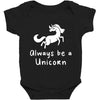 Always Be a Unicorn Baby Bodysuit
