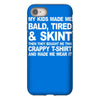 my kids made me bald tired funny iPhone 8