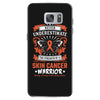 Never Underestimate the Strength of a Skin Cancer Warrior Samsung Galaxy S7