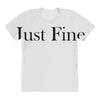 just fine All Over Women's T-shirt