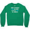 and though she be but little, she is fierce Crewneck Sweatshirt