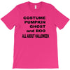 all about halloween. T-Shirt