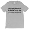 i can only please 1 person a day T-Shirt