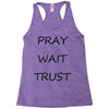 pray wait trust Racerback Tank
