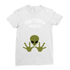 Alien Says Don't Touch My Belly Ladies Fitted T-Shirt