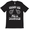 trust me i'm a doctor T-Shirt