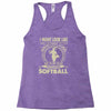 i might look like i'm playing softball Racerback Tank