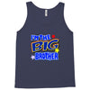 i'm the big brother Tank Top