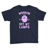 vintage dg506 workin off my lumps best trending Youth Tee
