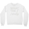 what the f stop Crewneck Sweatshirt
