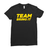 team bring it boots to asses the rock Ladies Fitted T-Shirt