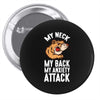 my neck my back my anxiety attack opossum guys tee Pin-back button