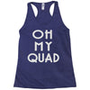 oh my quad Racerback Tank