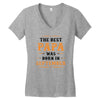 The Best Papa Was Born In September Women's V-Neck T-Shirt