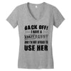 back off i have a crazy nanny and i'm not afraid to user her Women's V-Neck T-Shirt