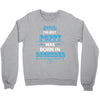 The Best Poppy Was Born In December Crewneck Sweatshirt