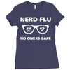 nerd flu no one is safe Ladies Fitted T-Shirt