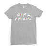 girlfriend friends tv show parody Ladies Fitted T-Shirt