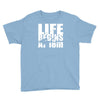 ow life begins at 18 meters Youth Tee