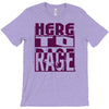 here to rage T-Shirt