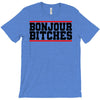 bonjour bitches T-Shirt