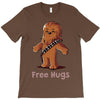 hug a wookiee T-Shirt