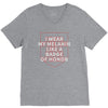 i wear my melanin like a badge of honor V-Neck Tee