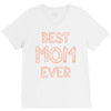 best mom ever V-Neck Tee