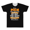 all men are created equal but only the best are born in october All Over Men's T-shirt