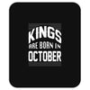 kings are born in october Mousepad