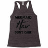 mermaid hair don't care Racerback Tank