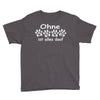 ohne hund ist alles doof Youth Tee